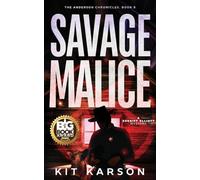 Savage Malice: A Sheriff Elliott Mystery: 5 (The Anderson Chronicles)