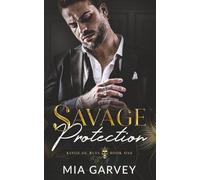 Savage Protection: A Forbidden Love Mafia Romance (Kings of Ruin)
