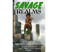 Savage Realms Monthly: April 2026: A collection of dark fantasy sword and sorcery short adventure stories (Savage Realms Monthly Dark Fantasy Sword and Sorcery Adventure Magazine)