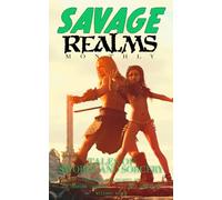 Savage Realms Monthly: October 2025: A collection of dark fantasy sword and sorcery short adventure stories (Savage Realms Monthly Dark Fantasy Sword and Sorcery Adventure Magazine)