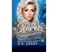 Savage Secrets:: Fated mates, unusual shifters, workplace romance, sweet, lighter paranormal suspense: 3 (Oceanic Shift)