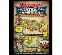 Savage States of America: A Snarky Coloring Tour of All 50 States (The Savage Stress Relief Coloring Series)