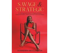 SAVAGE & STRATEGIC: An HR-Approved Guide to Clapping Back at Corporate BullShi* (While Keeping it Cute and Classy)