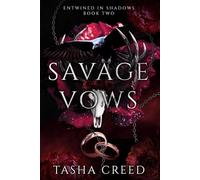 Savage Vows: A Monster Paranormal Fantasy Romance (Entwined in Shadows)