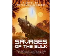 Savages of the Bulk