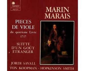 Savall - Marin Marais : Pieces De Violes Du Quatrième Livre 1717 - Suitte D' Un Goût Etranger