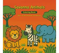 Savanna Animals Coloring Book: Part of the Animal Collection (The Animal Coloring Book Collection)