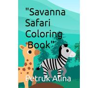 "Savanna Safari Coloring Book"