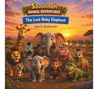 Savannah Animal Adventures: The Lost Baby Elephant