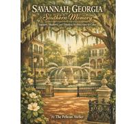 Savannah, Georgia Coloring Book: Southern Memory: Squares, Shadows, and Timeless Architecture for Relaxation and Stress Relief (The Great American ... Travel & Architectural Line Art Series)