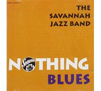 Savannah Jazz Band - Nothing Blues