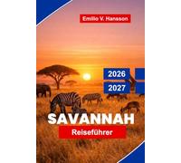 Savannah Reiseführer 2026-2027: Entdecken Sie historische Plätze, südlichen Charme, Ausblicke auf den Flussufer, lokale Küche und praktische Tipps für Ihren Urlaub nach Georgia