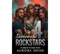 Savannah’s 4 Rockstars: Un Romanzo ad Harem Inverso (Storie d'Amore con Harem Rovesciato)