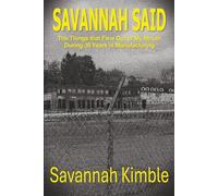 Savannah Said: The Things That Flew Out of My Mouth During 30 Years in Manufacturing