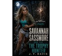 SAVANNAH SASSMORE: BOOK FIVE: THE TROPHY HUNTER