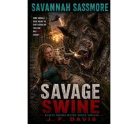 SAVANNAH SASSMORE: BOOK FOUR: SAVAGE SWINE