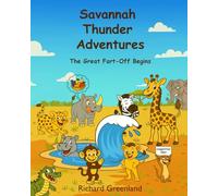 Savannah Thunder Adventures: The Great Fart-Off Begins