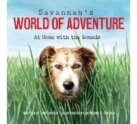 Savannah's World of Adventure: At Home With the Nomads: 2