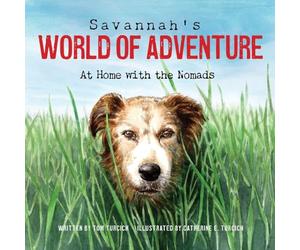 Savannah's World of Adventure: At Home With the Nomads: 2