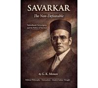Savarkar The Non-Defeatable: 2 (India Matters)