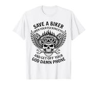Save A Biker - Abre LOS Ojos Y BAJE TU TELÉFONO Camiseta
