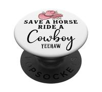Save a Horse Ride a Cowboy Sign Yeehaw Hot Pink Cowgirl Hat PopSockets PopGrip Adhesivo