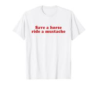 Save A Horse Ride A Mustache Y2k Aesthetic Funny Camiseta