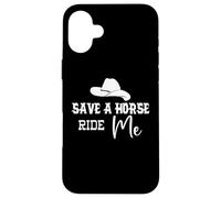 Save a Horse Ride Me Cowgirl Save a Horse Ride a Cowboy Men Carcasa para iPhone 16 Plus