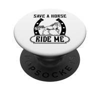 Save A Horse Ride Me Divertido Paseo a Caballo Entre Vaquero y Vaquera PopSockets PopGrip Adhesivo