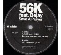 Save A Prayer - 56K Feat Bejay 12"