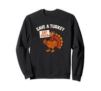 Save a Turkey Eat Pizza Divertido Acción de Gracias Hombres Mujeres Comida Sudadera