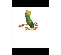 Save California and the rest of US: The How-to book for any state that wants to be out of debt and take care of it's people.