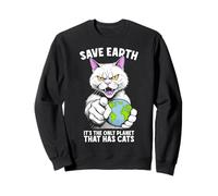 Save Earth Es el único Planeta Que Tiene Gatos Día de la Tierra Sudadera