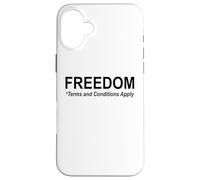 Save Freedom Terms and Conditions Apply America Land of Free Carcasa para iPhone 16 Plus
