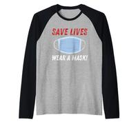 Save Lives Wear a Mask Camiseta Manga Raglan