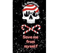 Save me from myself: 0