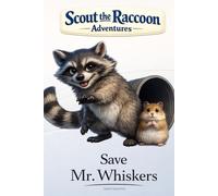 Save Mr. Whiskers: Scout the Raccoon Adventures - An interactive power to choose adventure where you say which way the story goes, as every choice helps shape your own ending