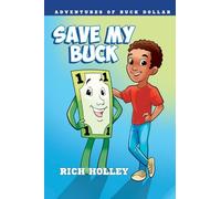 Save My Buck (ADVENTURES OF BUCK DOLLAR SERIES)