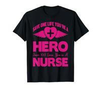 Save One Life You'Re A Hero Save 100 Lives You'Re A Nurse Camiseta gráfica económica