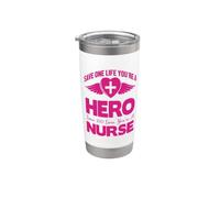 Save One Life You're A Hero Save 100 Lives You're A Nurse Vaso térmico de acero inoxidable de doble pared