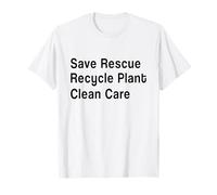 Save Rescue Reciclar Planta Cuidado Limpio - Medio Ambiente Camiseta