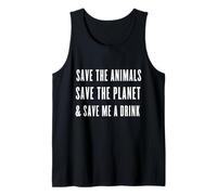 Save The Animals & Planet, Save Me A Drink -Paz, Día de la Tierra Camiseta sin Mangas