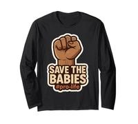 Save The Babies Pro-Life Puño levantado Pro Life Retro Vintage Manga Larga