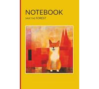 Save The Forest Notebook for Nature Lovers and Students | 200 Pages | 6 x 9 in | 15,24 x 22,86 cm | Wide Ruled: Celebrate Nature and Creativity with ... Notebook Featuring a Geometric-Style Fox