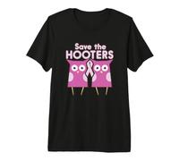 Save The Hooters Divertido Camiseta Premium