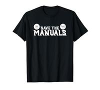 Save the Manuals for real Drivers Camiseta