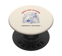 Save The Oceans Respect Nature (Gráfico de Animales Marinos) PopSockets PopGrip Adhesivo