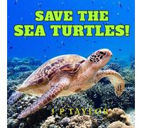 Save the Sea Turtles!