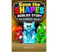 Save the Shapes Roblox Story: The Elemental Angles
