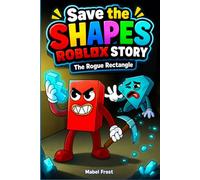 Save the Shapes Roblox Story: The Rogue Rectangle